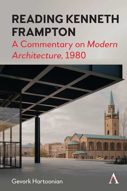 Book cover image for Reading Kenneth Frampton ISBN: 9781839986376